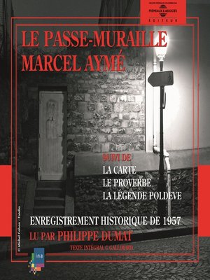 cover image of Le passe-muraille--La carte--Le proverbe--La légende poldève